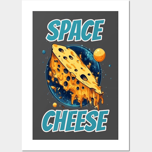 Have You Tried Cheese Space Cheese Wall Art by BukovskyART